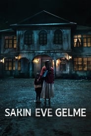 Sakın Eve Gelme izle 